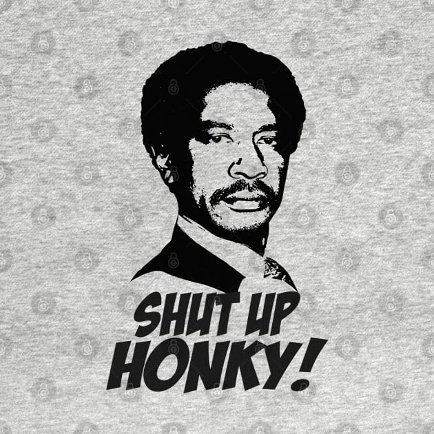 The Jeffersons - Shut Up Honky! by CamStyles77